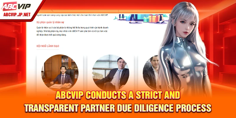 ABCVIP Conducts a Strict and Transparent Partner Due Diligence Process