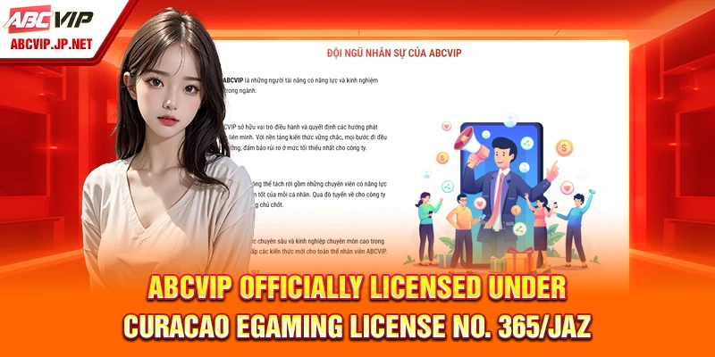 ABCVIP Officially Licensed under Curacao eGaming License No. 365/JAZ