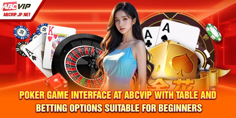 How to Play Poker at ABCVIP – Beginner’s Quick Guide 6 Poker game interface at ABCVIP with table and betting options suitable for beginners.