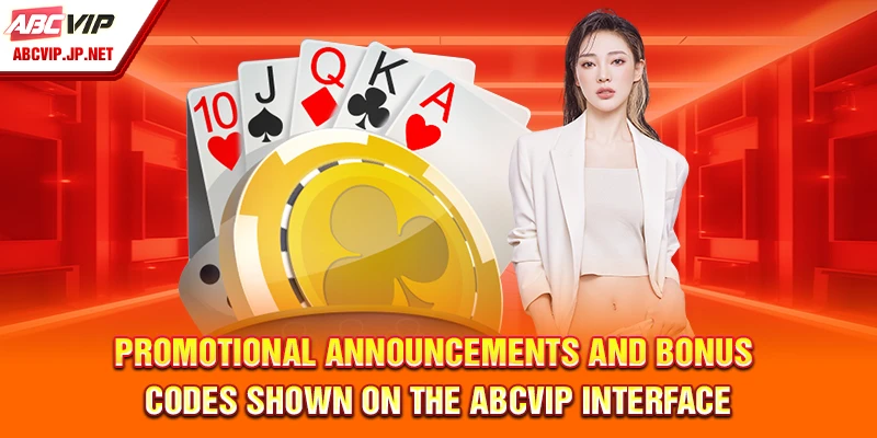 Promotional announcements and bonus codes shown on the ABCVIP interface