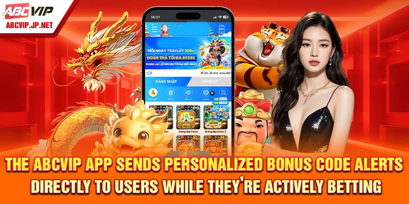 Mobile App Insights: ABCVIP’s Smart Betting Platform 10 The ABCVIP app sends personalized bonus code alerts directly to users while they’re actively betting
